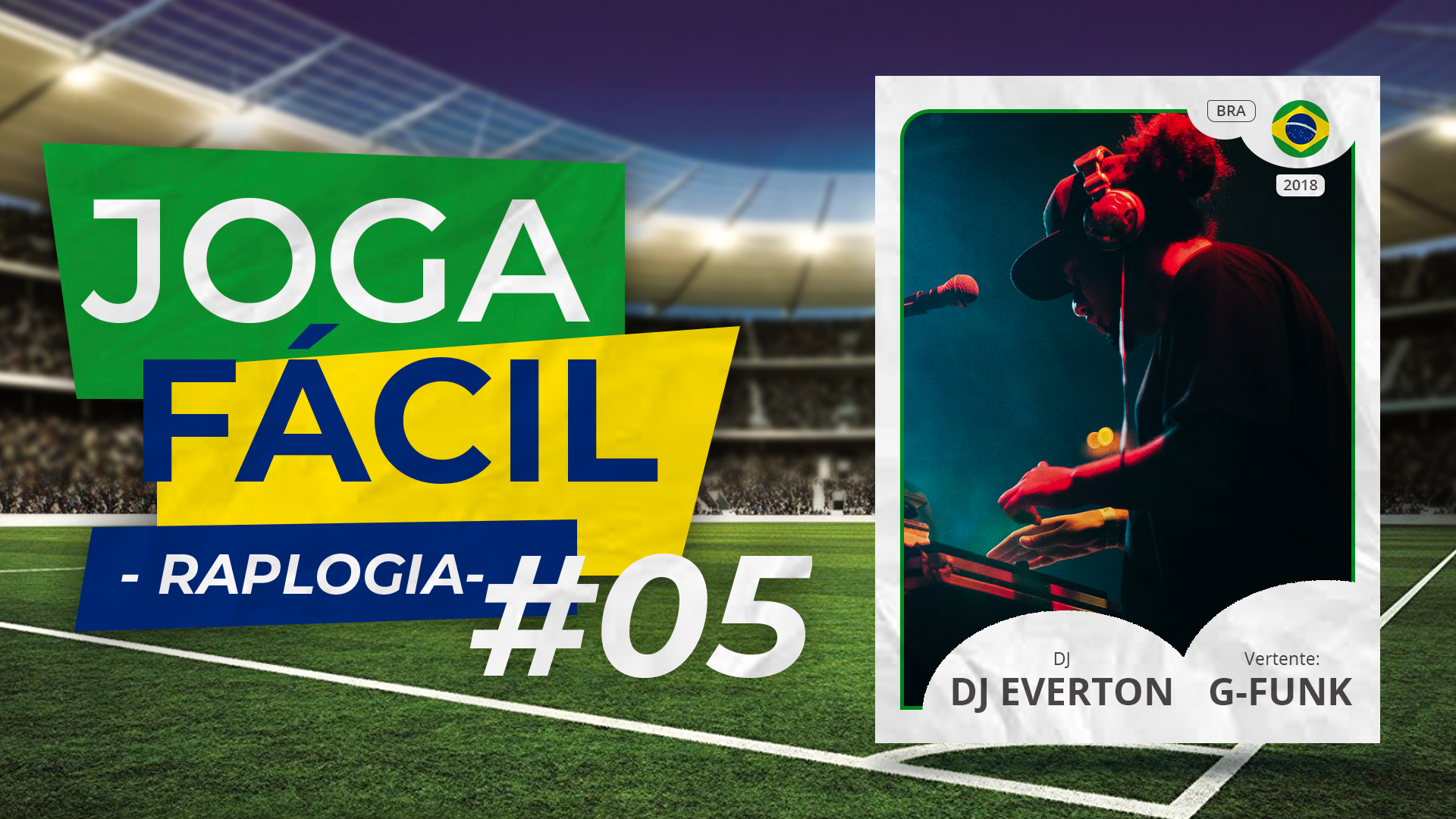 Joga Fácil Raplogia: #05 | DJ Everton – G-Funk